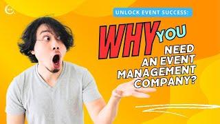 Unlock Event Success: Why You Need an Event Management Company #Eventagency #eventprofs