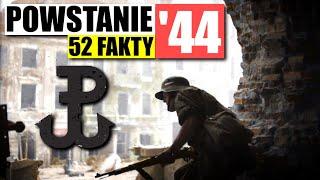 POWSTANIE WARSZAWSKIE * 52 FAKTY