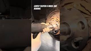 Quick Fix: Tightening an Axle Nut on a Wheel Hub Bearing! #shorts  #automotiverepair