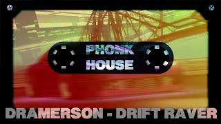 DRAMERSON - Drift Raver (Music Video)