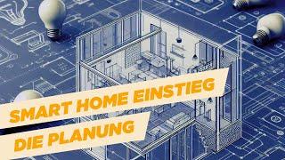 Smart Home Einstieg - Folge 1: Planung