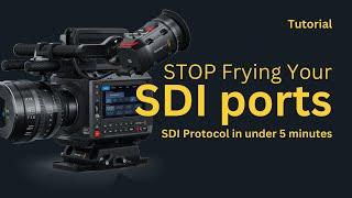 STOP Frying Your SDI Ports! SDI Protocol for Blackmagic Pyxis 6K explained