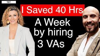 How to Save 40 Hours A Week Hiring Virtual Assistants (Recruitment Business Owner)