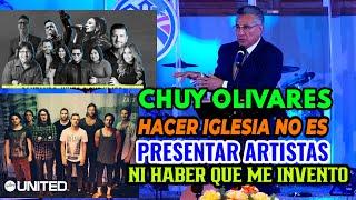 Chuy Olivares, Hacer iglesia, NO ES presentar artistas ni mucho menos hacer lo que creo