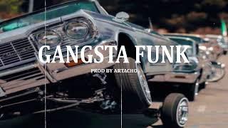 [ GANGSTA FUNK ] Instrumental g-funk gangsta rap west coast type beat (prod by Artacho)