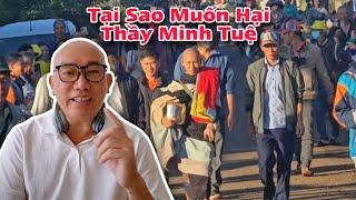 Tại Vì Sao Muốn Hại Thầy Minh Tuệ