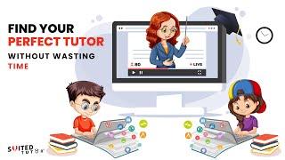 Suited Tutor ▷ Find your Perfect Tutor Without Wasting Time!  (Official Video)