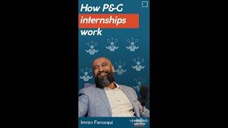 How P&G internships work | Imran Farooqui