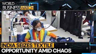 Bangladesh unrest boosts India’s textile sector | World Business Watch