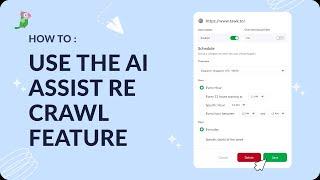 The AI Assist re crawl feature