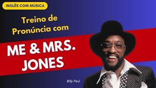 Treino de Pronúncia com "Me & Mrs. Jones" - #aprendainglescommusica #reviewaicm