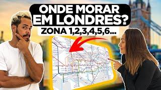 ONDE MORAR EM LONDRES, INGLATERRA 2020 ?  ZONA 1, 2, 3, 4 5, 6...