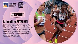  [Amandine Aftalion] Le sport expliqué par les sciences