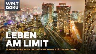 EXTREME STÄDTE: Tokyo, Lima, Dakar - urbane Landschaften | Technik am Limit WELT HD Doku