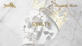 Jelly Roll - Guilty (Official Audio)