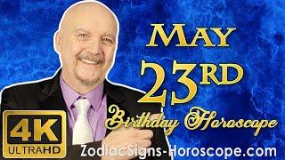 May 23 Zodiac Horoscope and Birthday Personality | May 23rd Birthday Personality Horoscope Astrology