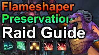 Flameshaper Raiding Quick Guide, Preservation Evoker!