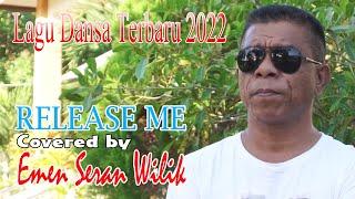 Release Me II  Covered by Emen Seran Wilik  II