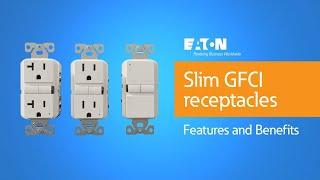 Eaton Slim GFCI Features and Benefits