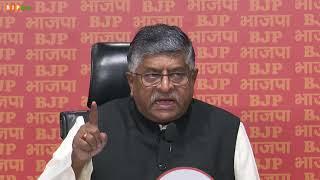 Press Conference by BJP Senior Leader Shri Ravi Shankar Prasad at BJP Head Office, New Delhi