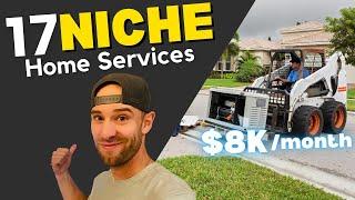 17 Niche Home Service Businesses (Low Competition)