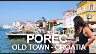 Exploring Poreč, Croatia - City Centre Walking Tour