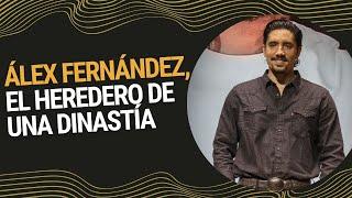 Álex Fernández, el heredero de una dinastía