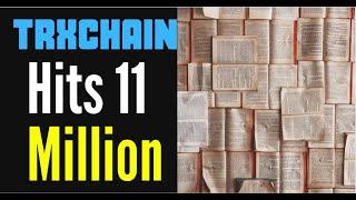 Trxchain Hits 11 Million