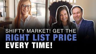 Shifty Market! Get the Right List Price Every Time!