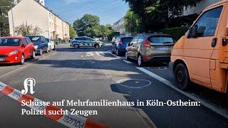 Schüsse auf Mehrfamilienhaus in Köln-Ostheim: Polizei sucht Zeugen