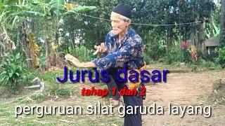 Jurus dasar tahap 1 & 2 _ perguruan silat garuda layang ~ abah ce'ong