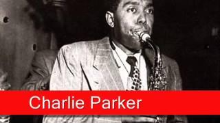 Charlie Parker: Dexterity