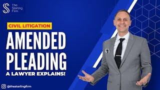 WHAT IS AN AMENDED PLEADING? | A LAWYER EXPLAINS |#civillitigation