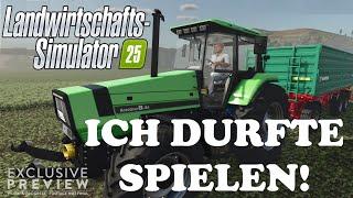 LS25 - Ich durfte schon spielen und habe vieles neues entdeckt und Sachen genauer betrachtet!