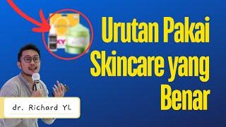 Urutan Pakai Skincare Yang Benar