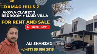 Damac Hills 2 Akoya Claret 3 Bedroom + Maid villa for Rent and Sale