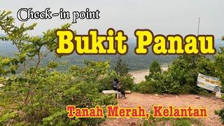 Travel in Hometown ( Hiking Bukit Panau Tanah Merah Kelantan )