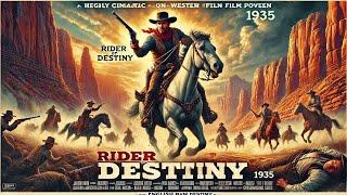 Rider of Destiny (1935)  | One Hero Against the Odds!