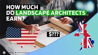 How Much Do Landscape Architects Earn?