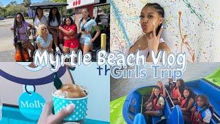 Myrtle Beach Vlog | Girls Trip