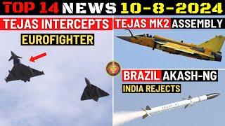 Indian Defence Updates : Tejas Intercepts Eurofighter,Tejas MK2 Assembly,Brazil Akash-NG Rejected