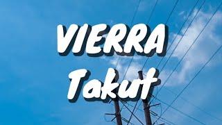 Vierra - Takut (Lirik)