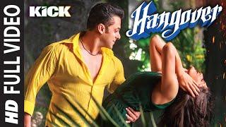 Hangover Full Video Song | Kick | Salman Khan, Jacqueline Fernandez | Meet Bros Anjjan