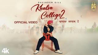 Khalsa College 2 (Official Video) Davinder Gill |New Punjabi Songs 2024 | Latest Punjabi songs 2024