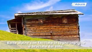 Effetto "Baita Alpina" per facciate in legno con le vernici ADLER