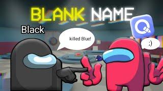 How to Get BLANK NAME in Among Us (New Method 2024)