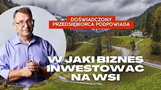 W jaki biznes inwestować na wsi  - SukcesStudio.pl - osiągnij ze mną swój sukces w Biznesie