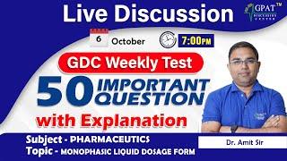 GDC WEEKLY TEST EXPLANATION (06/10/24) | MONOPHASIC LIQUID DOSAGE FORM | #gpat #gpatexam