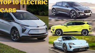 Electrifying Excellence: The Top 10 Electric Cars Worldwide