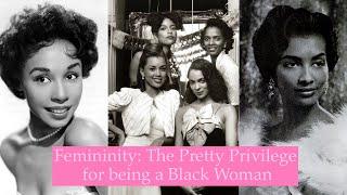 Femininity: The Pretty Privilege for Black Women